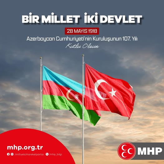 MHP Adıyaman İl Başkanlığı'ndan Azerbaycan'ın Kuruluş Yıl Dönümü Mesajı
